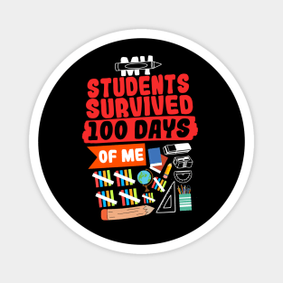 My Students Survived 100 Days Of Me Magnet